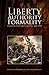 Liberty, Authority, Formality: Political Ideas and Culture, 1600-1900: Essays in Honour of Colin Davis