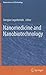 Nanomedicine and Nanobiotechnology (NanoScience and Technology)