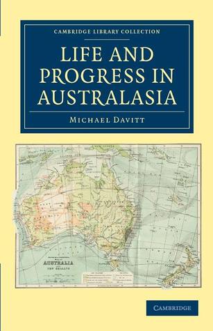 Life and Progress in Australasia (Cambridge Library Collection - History of Oceania)