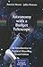 Astronomy with a Budget Telescope: An Introduction to Practical Observing (The Patrick Moore Practical Astronomy Series)