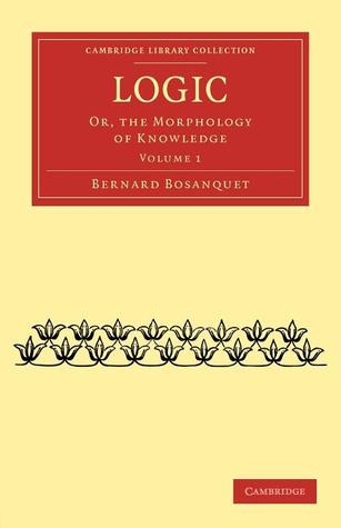 Logic or the Morphology of Knowledge, Vol. 1 (Paperback)