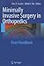 Minimally Invasive Surgery ...