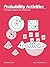 Probability Activities for ...