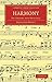 Harmony: Its Theory and Practice (Cambridge Library Collection - Music)