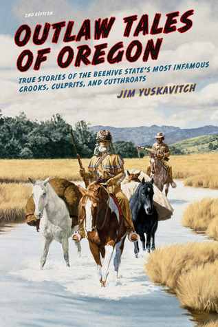 Outlaw Tales of Oregon (Paperback)