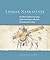 Ledger Narratives: The Plains Indian Drawings in the Mark Lansburgh Collection at Dartmouth College (Volume 6) (New Directions in Native American Studies Series)