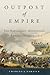 Outpost of Empire by Charles J. Esdaile