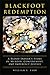 Blackfoot Redemption: A Blood Indian's Story of Murder, Confinement, and Imperfect Justice