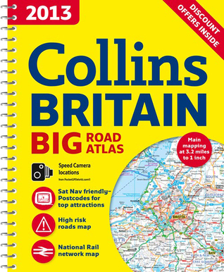 2013 Collins Britain Big Road Atlas (International Road Atlases)