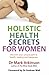 Holistic Health Secrets For...