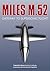The Miles M.52 by Eric M.  Brown