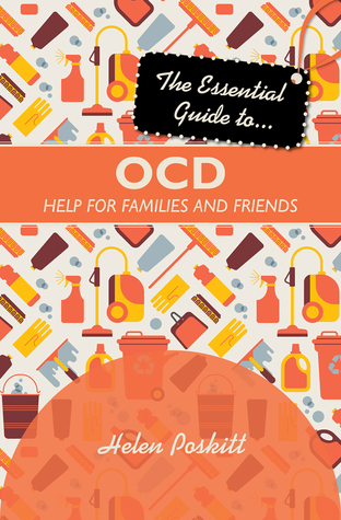 The Essential Guide to Ocd: Help For Families And Friends (Paperback)