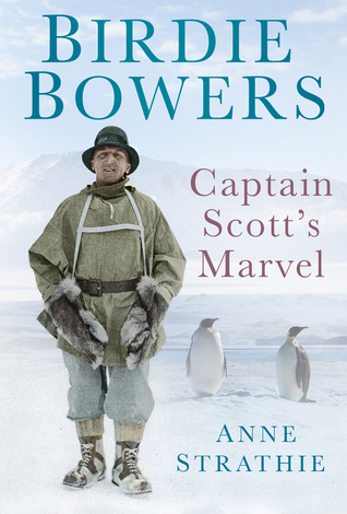 Birdie Bowers: Captain Scott's Marvel (Hardcover)