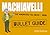 Machiavelli: Bullet Guides