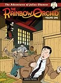 The Adventures of Julius Chancer: The Rainbow Orchid: Volume 1