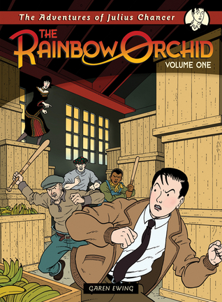 The Adventures of Julius Chancer: The Rainbow Orchid: Volume 1