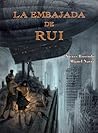 La embajada de Rui (Spanish Edition)