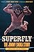 Superfly: The Jimmy Snuka S...