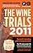 The Wine Trials 2011