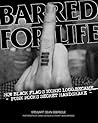 Barred for Life: ...