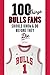 100 Things Bulls Fans Shoul...
