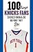 100 Things Knicks Fans Shou...
