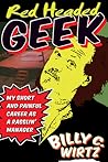 Red Headed Geek by Billy C. Wirtz Red Headed Geek by Billy C. Wirtz