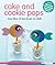 Cake and Cookie Pops: More Than 50 Fun Treats on Sticks (Make Me)