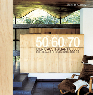 50/60/70 Iconic Australian Houses: Three Decades of Domestic Architecture (Hardcover)