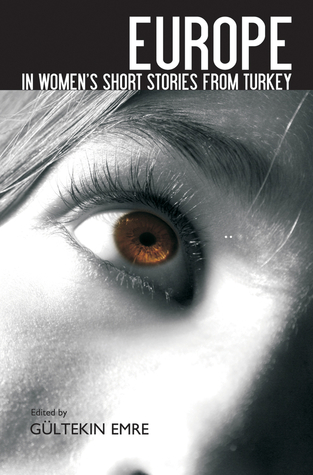 Europe in Women's Short Stories from Turkey (Turkish Literature)