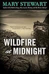 Wildfire at Midnight by Mary  Stewart