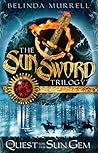 The Quest for the Sun Gem by Belinda Murrell The Quest for the Sun Gem by Belinda Murrell