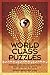 World Class Puzzles: Riddles, Paradoxes and Tests from Around the World