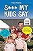 Shit My Kids Say by Nick Harris