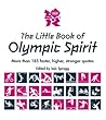 The Little Book of Olympic Spirit by Iain Spragg