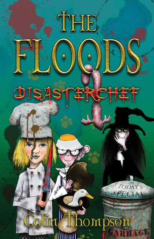 Disasterchef (The Floods, #11)