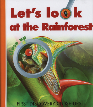Let's Look at the Rainforest (Close Up)