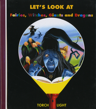 Let's Look at Fairies, Witches, Giants and Dragons (First Discovery / Torchlight)