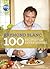 100 Recipes for Entertaining by Raymond Blanc
