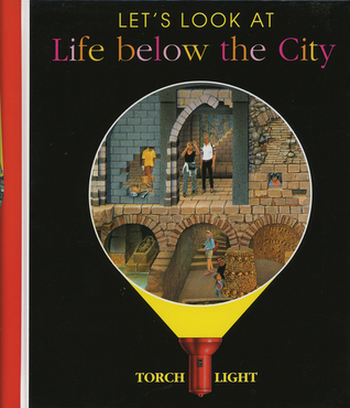 Let's Look at Life Below the City (First Discovery/Torchlight)