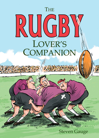 The Rugby Lover's Companion (Hardcover)
