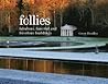 Follies by Gwyn Headley