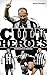 Newcastle United Cult Heroes: The Toon's Greatest Icons