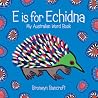 E Is for Echidna:...