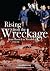 Rising from the Wreckage: F...