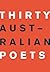 Thirty Australian Poets by Felicity Plunkett