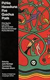 Pichka Harawikuna: Five Quechua Poets (Poetry in Indigenous Languages Series)