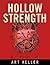Hollow Strength