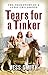 Tears for a Tinker: The Tru...