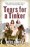 Tears for a Tinker: The True Story of a Gypsy Childhood (Jessie's Journey)
